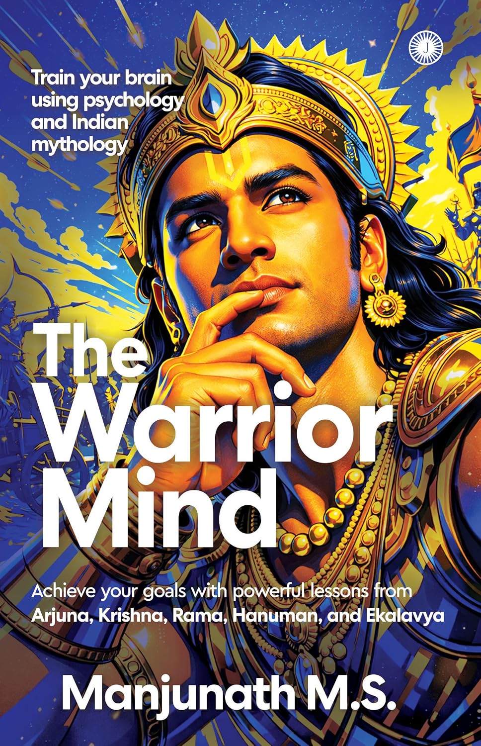 The Warrior Mind by Manjunath M.S. — published book cover